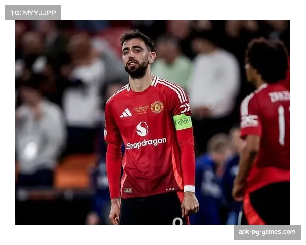 B费强调团队凝聚力全队力挺阿莫林曼联唯有稳定方能重建信心